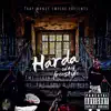 TmeGloxk - Harda Way (feat. Lil Reup & Tme Groot) - Single